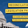Reconciliation Legislation Passes – Attacks on Postal Pensions DEFEATED