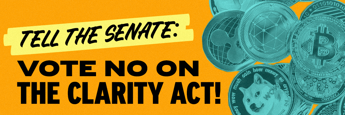 Tell the Senate: Vote No on the Clarity Act.